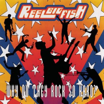 Reel Big Fish You Don't Know