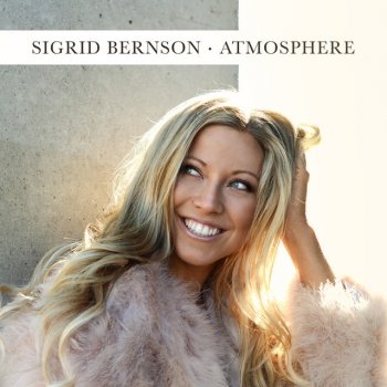Sigrid Bernson Atmosphere