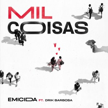 Emicida feat. Drik Barbosa Mil Coisas