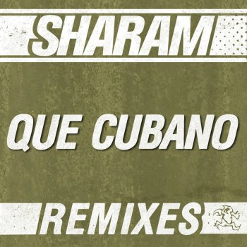 Sharam Que Cubano (Rene Kuppens Remix)
