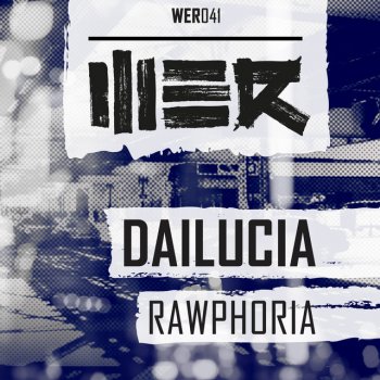 Dailucia Rawphoria - Radio Edit