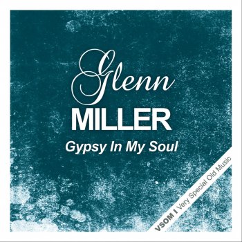 Glenn Miller It's So Peaceful in the Country - Remastered