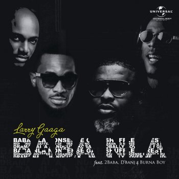 Larry Gaaga feat. Burna Boy, 2baba & D'banj Baba Nla