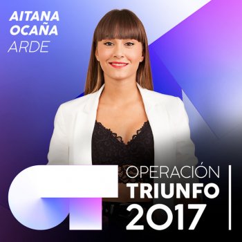 Aitana Arde - Operación Triunfo 2017