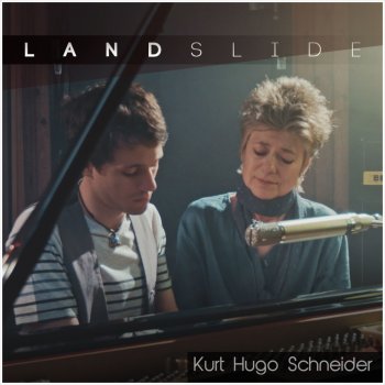 Kurt Hugo Schneider feat. Laurie Auth Landslide