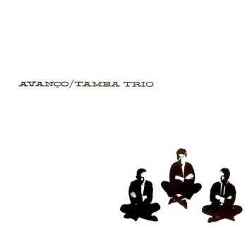 Tamba Trio O Samba da Minha Terra