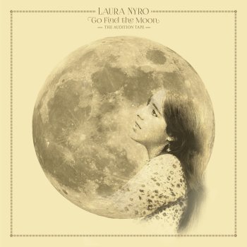 Laura Nyro Go Find the Moon