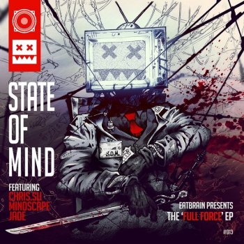 State Of Mind Full Force - Original Mix