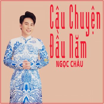 Ngoc Chau Mùa Xuân Xa Quê (feat. Ngoc Huyen)