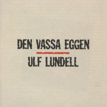 Ulf Lundell Inte ett ont ord