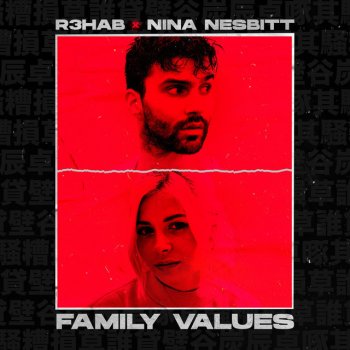 R3HAB feat. Nina Nesbitt Family Values (with Nina Nesbitt)