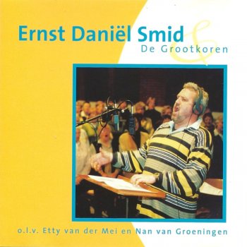 Ernst Daniël Smid feat. Grootkoor Hoor Je Het Zingen Op De Straat