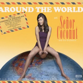 Señor Coconut Around the World (Outro)