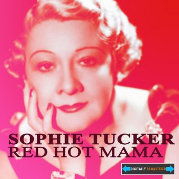 Sophie Tucker Red Hot Mama