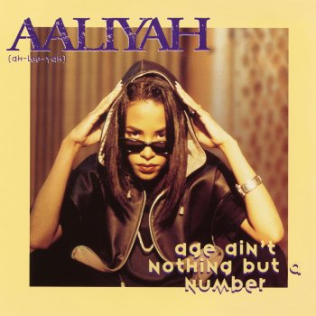 Aaliyah Age Ain't Nothing But a Number