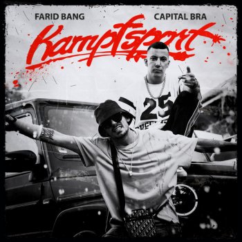 Farid Bang feat. Capital Bra KAMPFSPORT