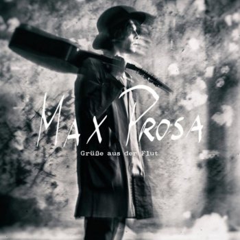 Max Prosa feat. Francesco Wilking Lilly sagt