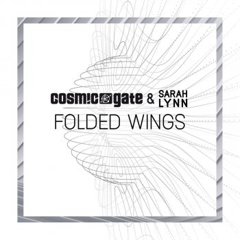 Cosmic Gate & Sarah Lynn Folded Wings