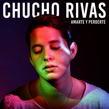 Chucho Rivas Amarte y Perderte