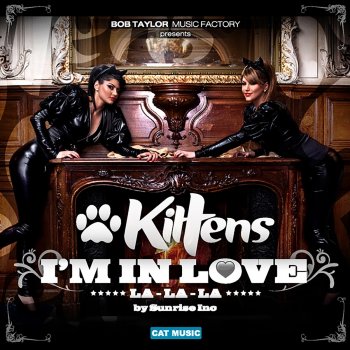 Kittens I'm in Love (Extended Version)