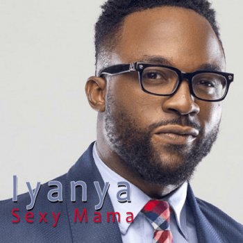 Iyanya feat. WizKid Sexy Mama