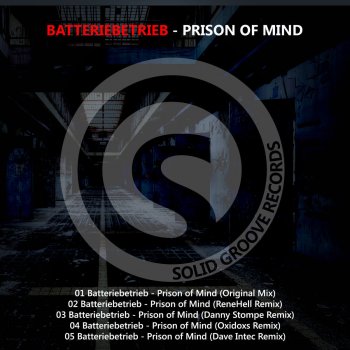 Batteriebetrieb feat. Oxidoxs Prison of Mind - Oxidoxs Remix