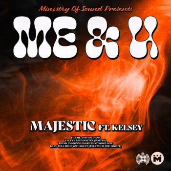 Majestic feat. Kelsey Me & U (feat. Kelsey)