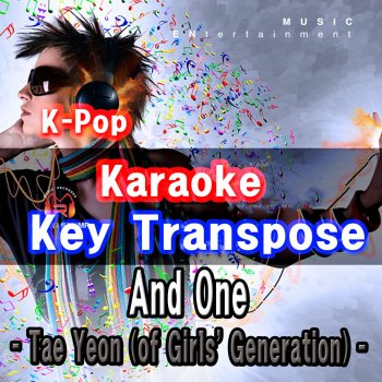 Groove Edition 그리고 하나 (And One) [In the Style of Tae Yeon of Girls' Generation] [-1Key Karaoke for Man]
