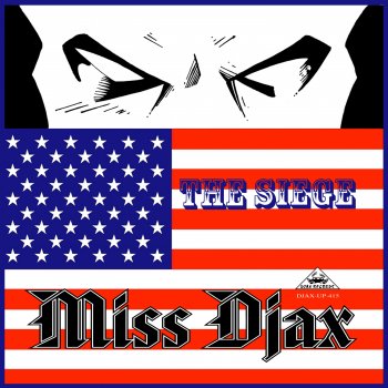 Miss Djax The Siege