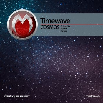 Timewave Cosmos (Atrium Sun Remix)