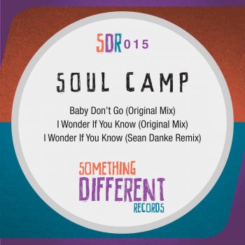Soul Camp Baby Don't Go (Original Mix)