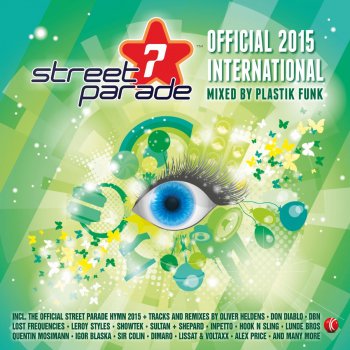 Plastik Funk Street Parade 2015 Official International (Mixed by Plastik Funk) [Continuous DJ Mix]