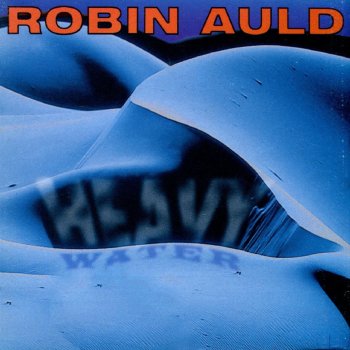 Robin Auld I Felt You