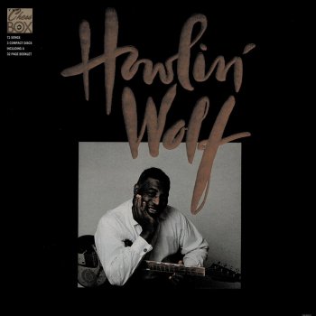 Howlin' Wolf (Well) That's All Right [1991 Chess Box Version]