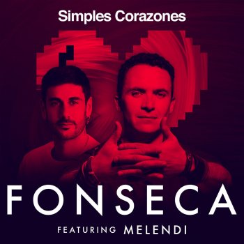 Fonseca feat. Melendi Simples Corazones