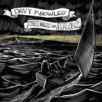 Davy Knowles Three Miles from Avalon