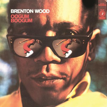 Brenton Wood The Oogum Boogum Song