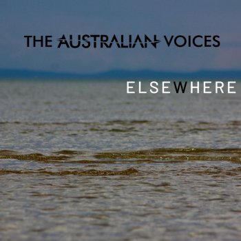 The Australian Voices O Ignee Spiritus