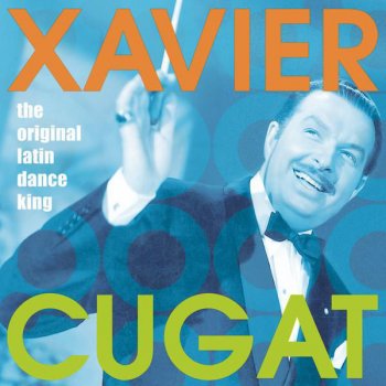 Xavier Cugat & His Orchestra The Anything Can Happen Mambo