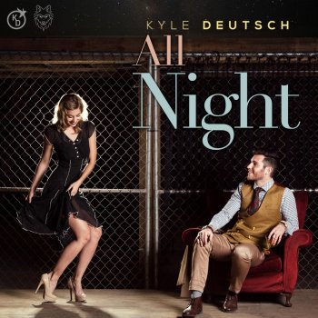 Kyle Deutsch All Night