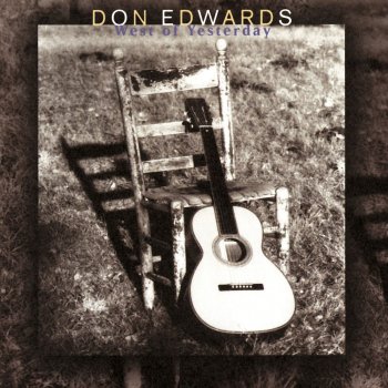 Don Edwards At The End Of A Long, Lonely Day