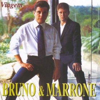 Bruno & Marrone Me dá Tudo o Que é Seu