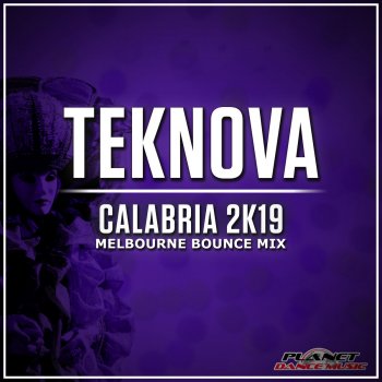 Teknova Calabria 2K19 (Melbourne Bounce Mix)