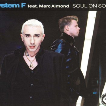 System F feat. Marc Almond Soul On Soul (Elektrochemie LK Mix)