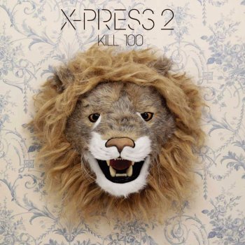 X-Press 2 feat. Rob Harvey Kill 100 (Carl Craig Remix)