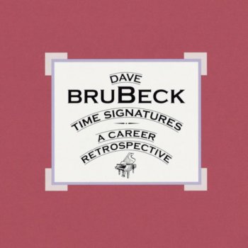 Dave Brubeck I Get A Kick Out Of You