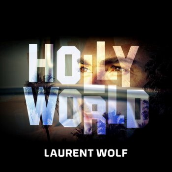 Laurent Wolf feat. Tony Strepin High Up