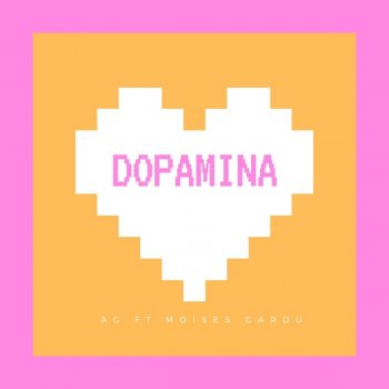 AG Dopamina (feat. Moises Garduño)