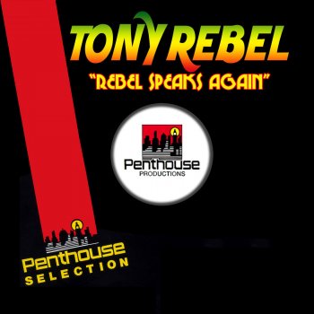 Tony Rebel Rebel Speaks Again