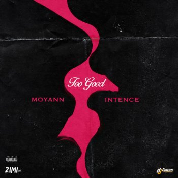 Moyann feat. Intence Too Good